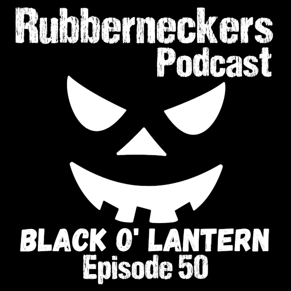 Black O' Lantern | Episode 50