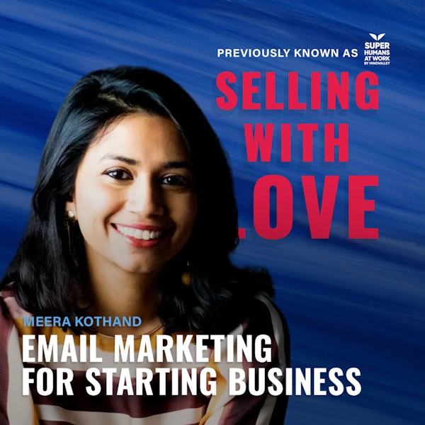 Email marketing for starting business - Meera Kothand