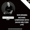 E329: Michael Unbroken with David Meltzer Live | Trauma Healing Coach
