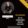 E229: My 10 Unbroken Rules for life | CPTSD and Trauma Healing Podcast