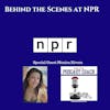 Behind the Scenes of an NPR Fellowship