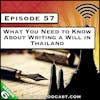 What You Need to Know About Writing a Will in Thailand [S6.E57]