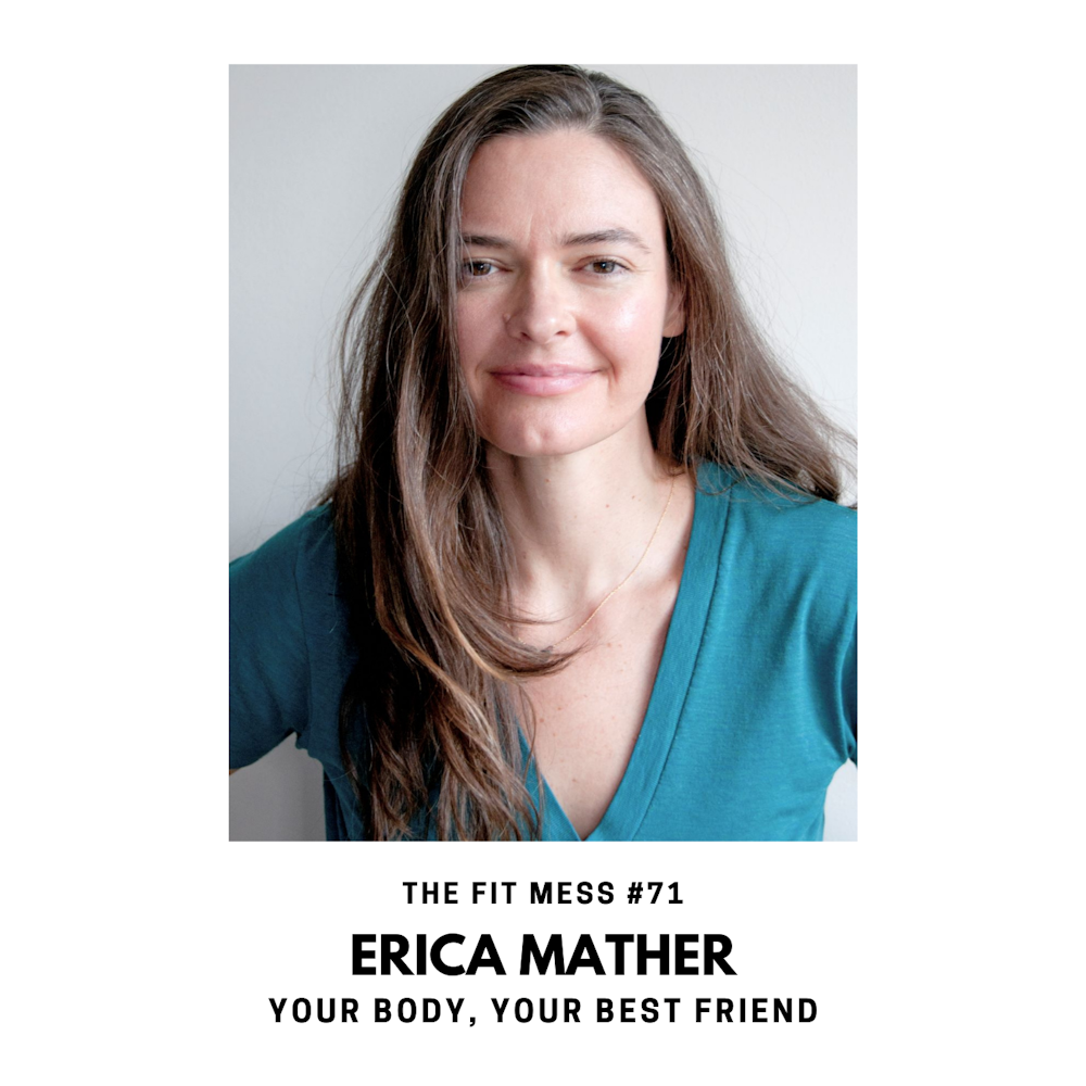 Building a Better Body Image with Erica Mather