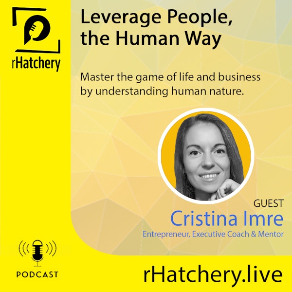 Leverage People, the Human Way