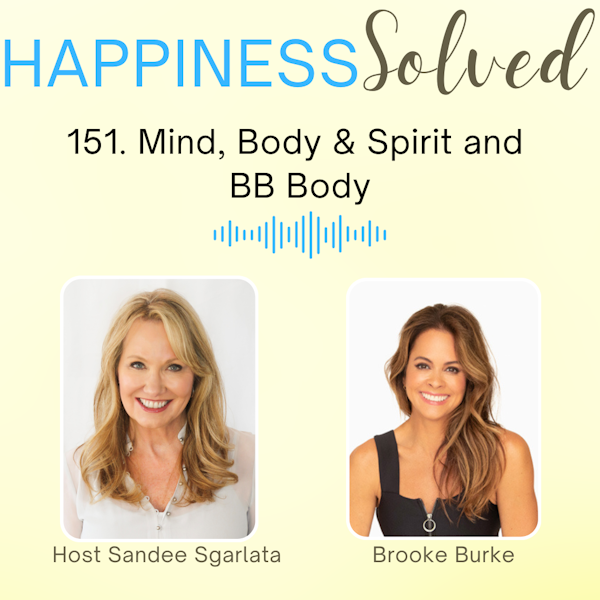 151. Mind, Body & Spirit and BB Body with Brooke Burke
