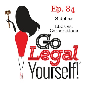 Ep. 84 Sidebar: LLCs vs. Corporations