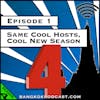 Same Cool Hosts, Cool New Season [Season 4, Episode 1]