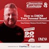 283 :: Gary Geiman :: How to DMN8 Your Personal Brand