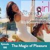 186 The Magic of Pleasure