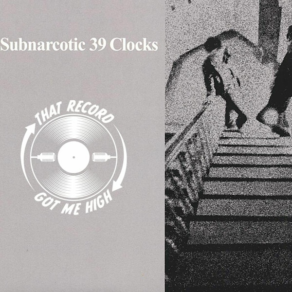 S4E175 - 39 Clocks 'Subnarcotic' with Tom Smith