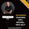 E267: Coaching with Michael. Who am I? | CPTSD and Trauma Coach