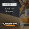 Ep171: BLM & Your Business