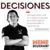 E01 | Decisiones | Charlie Sarmiento