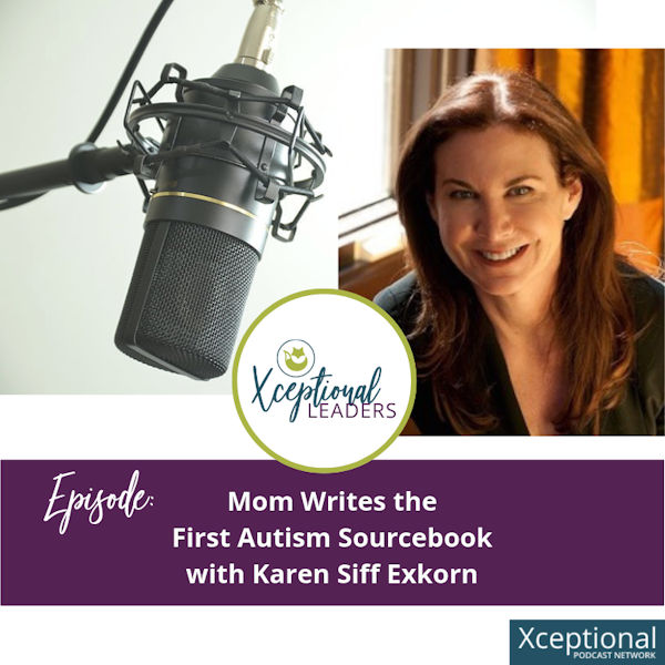 Mom Writes the First Autism Sourcebook with Karen Siff Exkorn