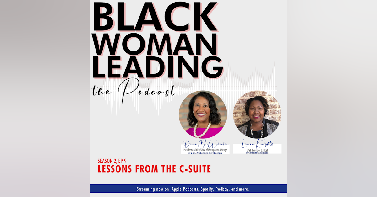 S2E9: Lessons from the C-Suite with Dorri McWhorter