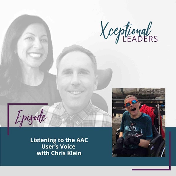 Listening to the AAC User’s Voice with Chris Klein