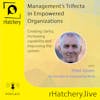 Management's Trifecta in Empowered Organizations