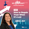 INT 143: How to regain trust when it's lost