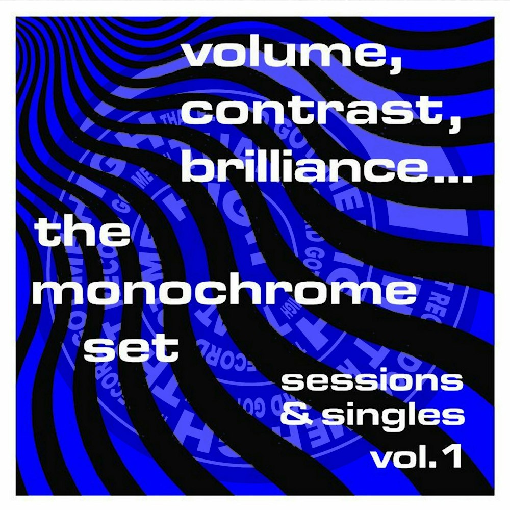 S259 – The Monochrome Set – “Volume, Contrast, Brilliance“ w/Steve Michener