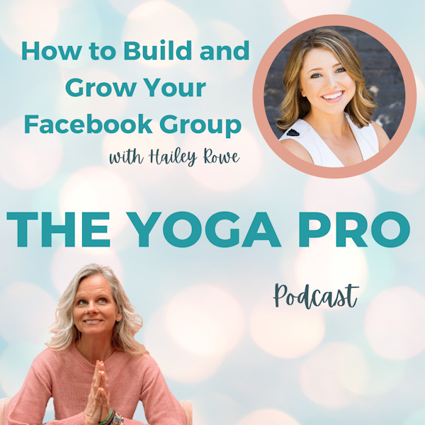 How to Build and Grow Your Facebook Group with Hailey Rowe
