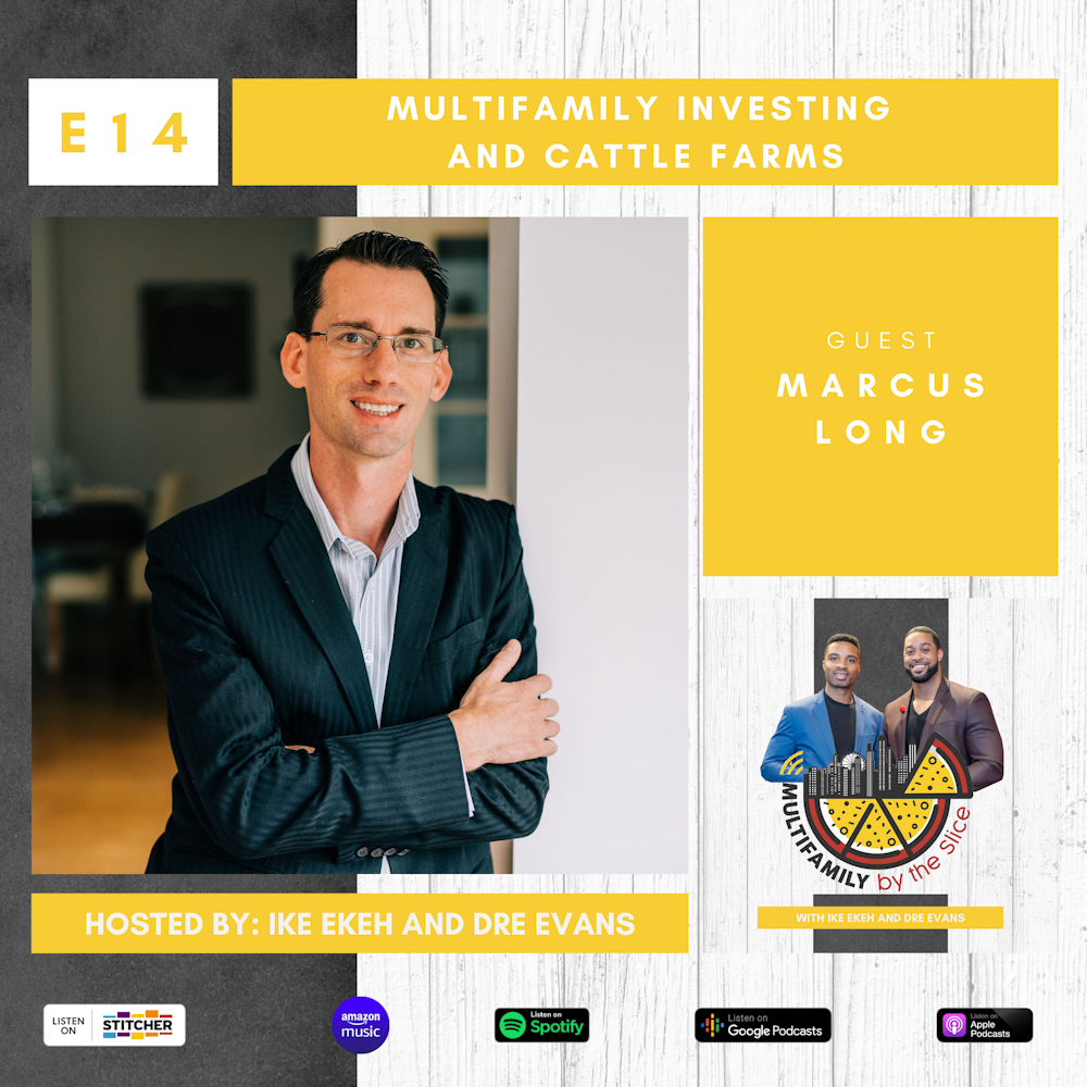 14 | Multifamily Investing and Cattle Farms with Marcus Long