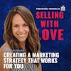 Creating A Marketing Strategy That Works For You -  Amber Vilhauer