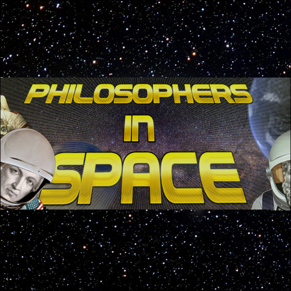 Episode 421: Philosophers In Space