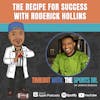 The Recipe for Success with Roderick Hollins