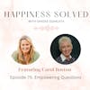 79. Empowering Questions with Carol Boston