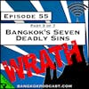 Bangkok's Seven Deadly Sins: Wrath [S4, E55]
