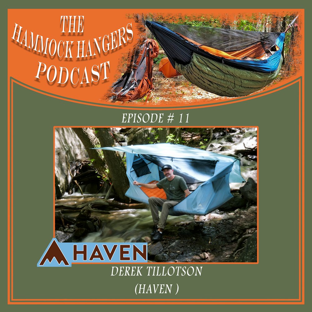 Episode #11 - Derek Tillotson (Haven Tents)