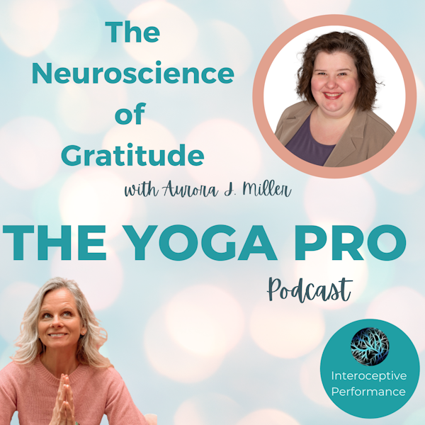 The Neuroscience of Gratitude with Aurora J. Miller
