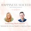 60. Mental Health to Optimal State: Interview with Mark Hattas