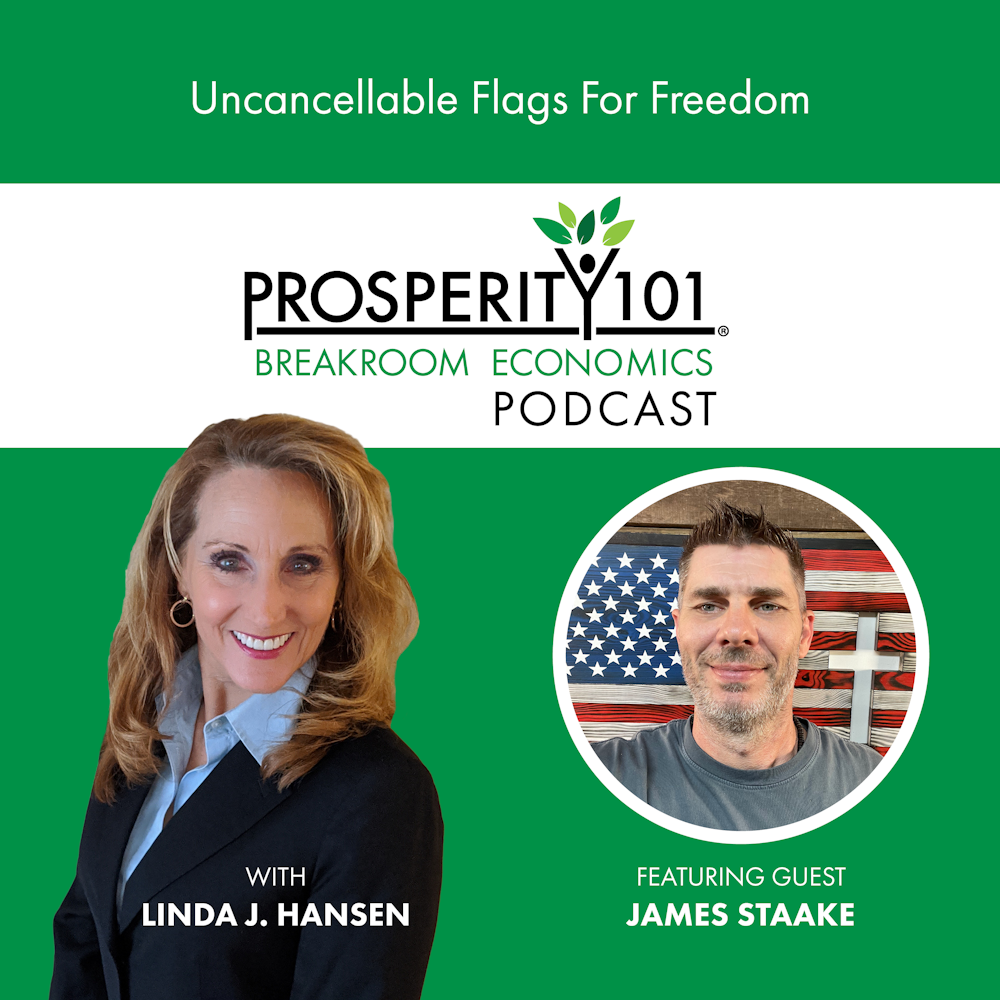 Uncancellable Flags For Freedom – with James Staake – [Ep. 162]
