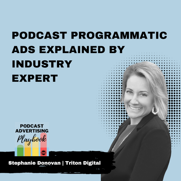 Podcast Programmatic Ads Explained By Industry Expert