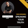 E305: Speaking Your Truth | Mental Health Coach