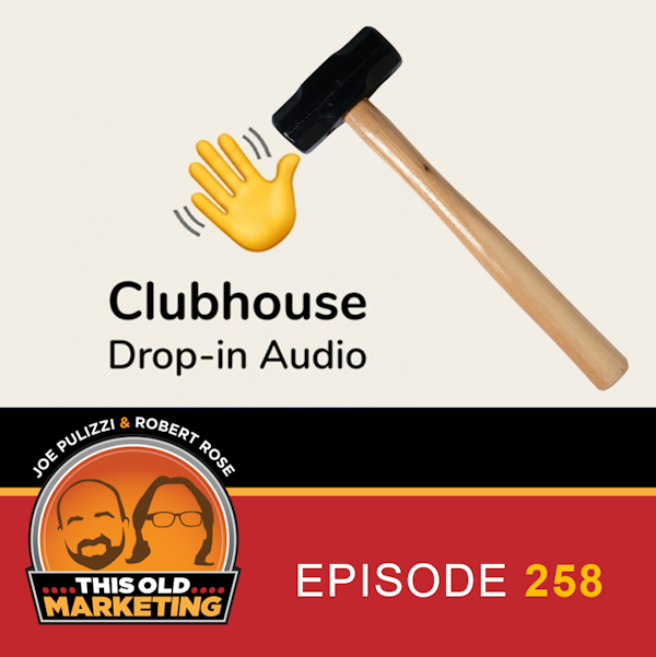 Clubhouse to Get Clubbed? (258)
