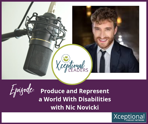 Produce and Represent a World with Disabilities with Nic Novicki