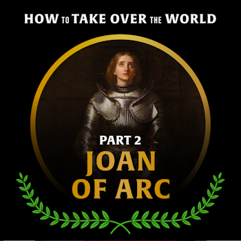 Joan of Arc (Part 2)