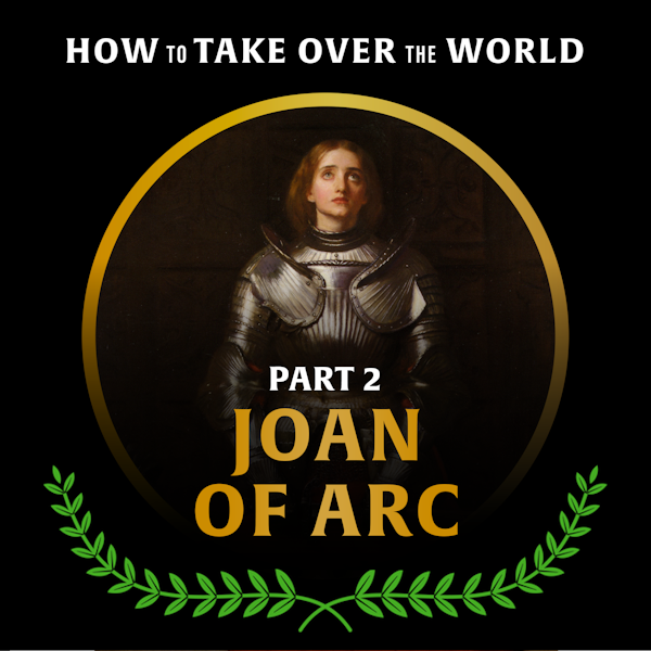 Joan of Arc (Part 2)