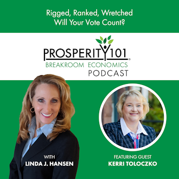 Rigged, Ranked, Wretched – Will Your Vote Count? – with Kerri Toloczko – [Ep. 158]