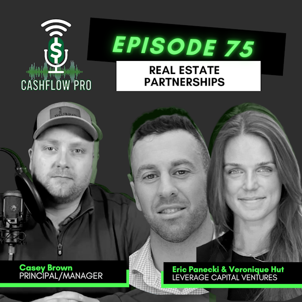 Real Estate Partnerships with Eric Panecki and Veronique Hut