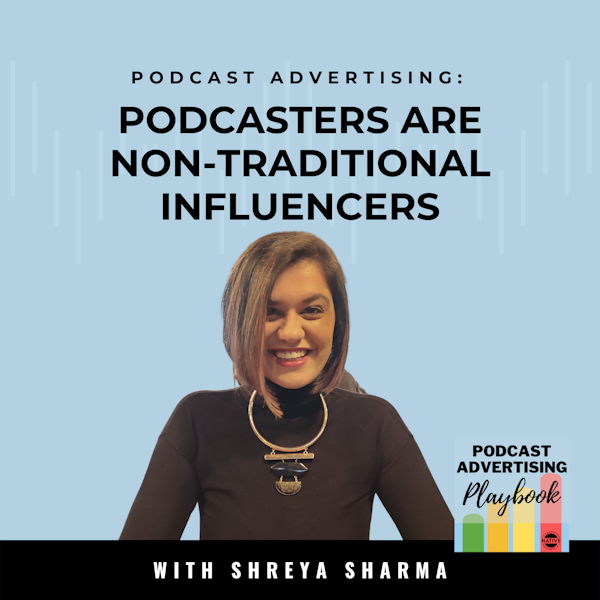 Podcasters: The New Influencer For Brands