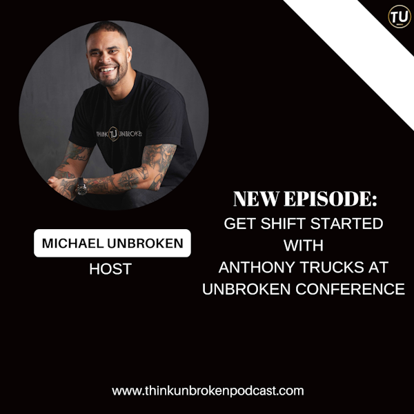 Trauma Healing and Overcoming Adversity with Anthony Trucks