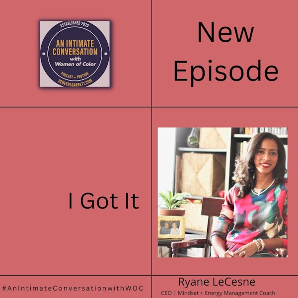 Things High Achieving Black Women Need to Recover From to “Have It” with Ryane LeCesne