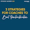 28. 3 Effective Coaching Techniques To Beat Procrastination