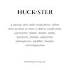 Huckster?