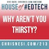 Why Aren't You Thirsty? - HoET213