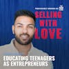 Educating teenagers as entrepreneurs - Nadeem Nathoo (TKS)