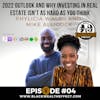 2022 Outlook and Why Investing in Real Estate Isn't As Hard as You Think with Phylicia Walsh and Mike Allicock